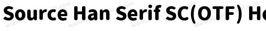 Source Han Serif SC(OTF) Heavy字体转换